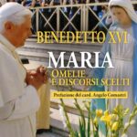 Maria nelle omelie e nei discorsi di Benedetto XVI